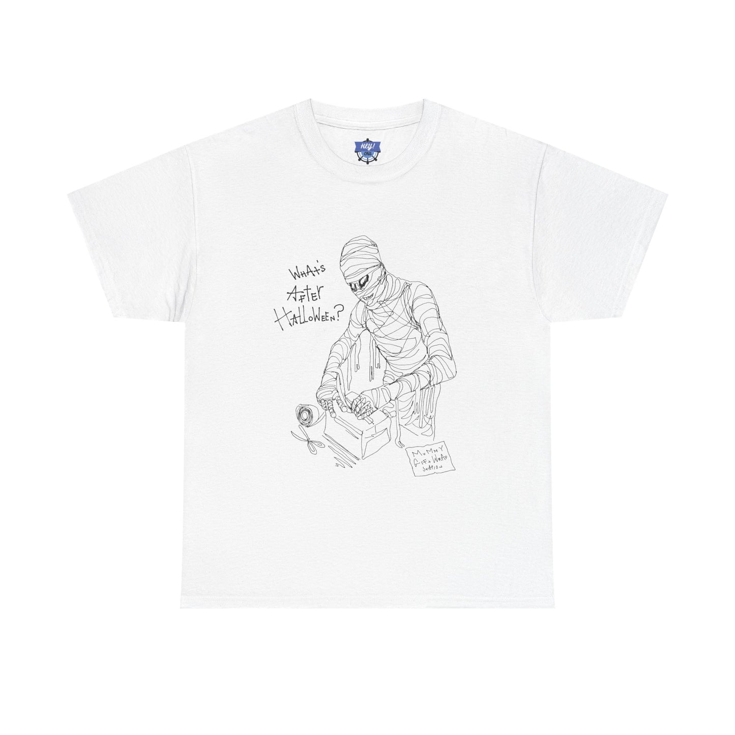 MUMMY After Halloween Heavy Cotton Tee